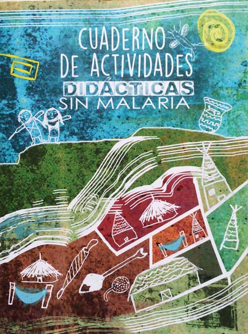 Cuaderno de actividades didácticas sin malaria